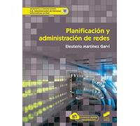 Planificación y administración en redes: 65 (Ciclo Formativo Informatica y comunicaciones)