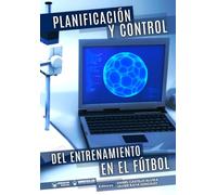 Planificación y control del entrenamiento en el Fútbol