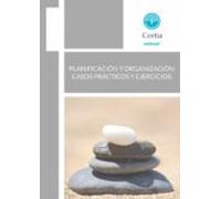 Planificación Y Organización: Casos Prácticos Y Ejercicios
