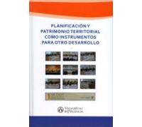 Planificación Y Patrimonio Territorial Como Instrumentos Para Otro Des