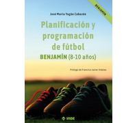 PLANIFICACIÓN Y PROGRAMACIÓN DE FÚTBOL ( 8-10 años ) (FUTBOL)