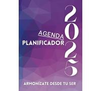 Planificador agenda armonizate desde tu ser, eleva tu vibracion y sientete bien, sin fechas en la planificacion 2025: te impulsara a conectar contigo