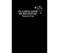 Planificador de Bienestar Todo en Uno - 24 Meses | 6 x 9 pulgadas: Organiza tus hábitos, finanzas, agua, ciclo menstrual, estado de ánimo y más.
