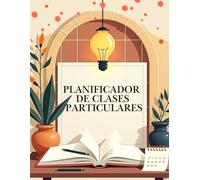 Planificador de Clases Particulares: Planificador profesional de tutorías privadas para profesores, freelancers y coaches académicos