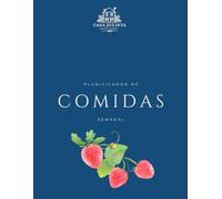Planificador de Comidas Semanal: Menú semanal, lista de la compra y recetas | 52 semanas para organizar tus comidas, planificar la compra y disfrutar de una alimentación más saludable