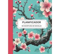 Planificador de escritura de novelas: Cuaderno organizador: planifica y escribe tu novela paso a paso (Material para escritores)
