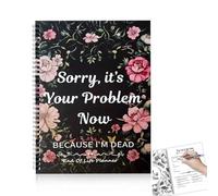 Planificador de fin de vida del Reino Unido, Sorry Its Your Problem Now Im Dead, Im Dead Now What Book Uk, planificador final de la vida, libro Reino Unido, planificador de vida
