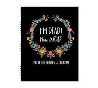 Planificador de fin de vida - Planificador estructurado con texto en inglés "I'm Dead Now What Planner" | Organizador de diario When I'M Gone | Arreglos finales de decisión clara cuando muero por