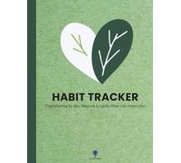 Planificador de Habitos Saludables: Agenda diaria y mensual para crear nuevos hábitos y organizar tu rutina