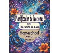 Planificador de lecciones para Educación en Casa, Homeschool Lesson Planner.: Calendario de 12 meses sin fecha | Todas las páginas bilingües con ... progreso del niño, páginas para 7 materias.