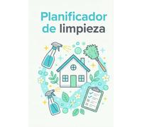 Planificador de Limpieza y Organización del Hogar: Agenda Semanal de Tareas Domésticas | Cuaderno con Reparto Familiar, Menú Semanal, Inventario y Reto de 30 Días para Mantener tu Casa Impecable