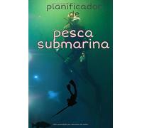Planificador de pesca submarina: Planificador semanal de pesca submarina: 118 semanas (tamaño 6x9) 120 páginas