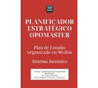 Planificador Estratégico OpoMaster: Plan de Estudio organizado en 90 días (Temario Cuerpo Administrativo de la Seguridad Social (C1))