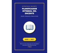 Planificador Integral del Docente: Estrategia Docente 2026-2027: Diseñado por y para docentes. Planificador semanal, gestión de grupos y diario de aula