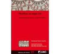 Planificar la etapa 0-6: Compromiso de sus agentes y práctica cotidiana (BIBLIOTECA DE INFANTIL) - 9788478275045: 021 (Didáctica / Diseño y desarrollo curricular)