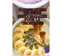 Planificateur de repas hebdomadaire pour la grossesse: Organisez vos repas, suivez votre nutrition et vivez une grossesse saine et équilibrée - semaine après semaine