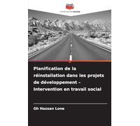 Planification de la réinstallation dans les projets de développement - Intervention en travail social