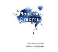 Plankton Dreams: What I Learned in Special Ed: 1 (Immediations)