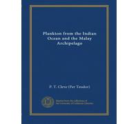 Plankton from the Indian Ocean and the Malay Archipelago