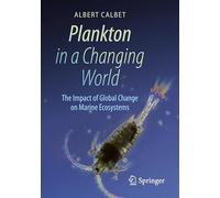 Plankton in a Changing World: The Impact of Global Change on Marine Ecosystems