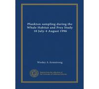 Plankton sampling during the Whale Habitat and Prey Study, 10 July-4 August 1996