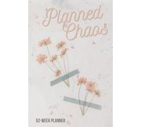 Planned Chaos: 52-week Undated Weekly Planner - Weekly spread with Habit Tracker, Menu Planner, To-Do Lists, and Notes sections - 6"x9" - Dusty Rose Floral: 6x9