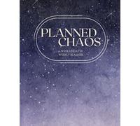 Planned Chaos: Undated 52-Week Planner- Weekly spread with Habit Tracker, Menu Planner, To-Do Lists, and Journal sections: Space Chaos - 8"x10"