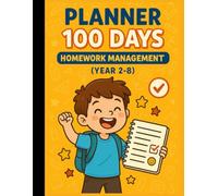 Planner 100 Days of Homework Management (Year 2-8): Daily Subjects & Due Dates with Rewards, Weekly Reflections, Mood Tracker ,8.5" × 11" , 100-Day Student Assignment Book