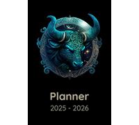 Planner 2025-2026: Agenda for Astrology Lovers, Horoscope, Astrological Signs, Taurus Zodiac Related Gift Idea, Weekly and Monthly View