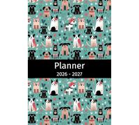 Planner 2026-2027: Agenda for Dog Lovers, Gift for Fur Mama, Daddy, Veterinarian, Veterinary Student, Calendar Weekly and Monthly View