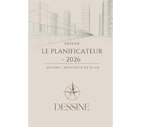 Planner 2026 Complet - Organisation, Objectifs, Vision & Développement Personnel - Le modeste: Planificateur annuel avec vision board, objectifs, ... et pages de croissance personnelle.