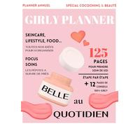 Planner beauté annuel non daté - Skincare, self-care & routine: Agenda girly avec suivi objectifs, wishlist & budget pour organiser ta routine beauté