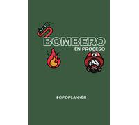 PLANNER BOMBERO EN PROCESO: PLANIFICADOR SEMANAL | PLANES TAREAS Y A POR TUS OBJETIVOS | 12 MESES | 124 PÁGINAS