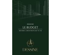 Planner Budget Non Daté - Carnet de Suivi Financier et Gestion des Dépenses: Outil de gestion financière pour suivre vos dépenses, fixer vos ... le contrôle de votre budget au quotidien.