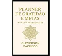 Planner de Gratidão e Metas - Viver com Prosperidade