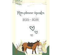 Planner Équestre - Organisation, Suivi & Objectifs du Cavalier: Le bullet journal du cheval et de son cavalier