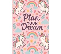 Planner Feminino - Capa Fofa com Unicórnios e Arco-Íris | 'Plan Your Dream' | Diário de Organização, Metas e Sonhos