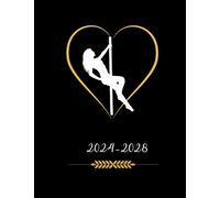 Planner five years for pole dancer women 2024-2028: Calendar, Personal Projects, Work projects, People to see, Things to Learn, Month Focus in Work and Personal, Place to go, Notes