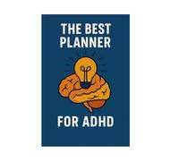 Planner for ADHD: "A Daily Organizer for Focus, Clarity, and Emotional Balance" (Autoayuda, motivación, control)