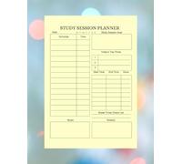 Planner for Study Sessions and Breaks: Your Roadmap to Academic Success | Designed for Students of All Levels | 8.5”x11” with 122Pages