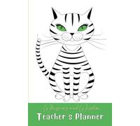 Planner For Teachers - Whiskers And Wisdom - August 2025 to July 2026: Cat-Themed Monthly & Weekly Diary For The Academic Year
