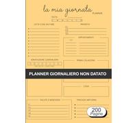 Planner Giornaliero non datato: Agenda per chi vuole ordine, motivazione e produttività ogni giorno