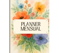 Planner Mensual: Agenda de 12 Meses en Español con Calendarios, Plan Semanal, Frases Motivacionales y Espacio para Reflexiones: Organiza tu año mes a ... páginas de notas para reflexiones personales