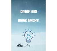 Planner | Motivation | Schedule | Goals Notebook | Lines | Paperbook | Simple | 6” x 9” inches | 60 sheets/120 pages | Dream Big, Shine Bright | Office and for gift