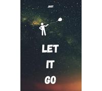 Planner | Motivation | Schedule | Goals Notebook | Lines | Paperbook | Simple | 6” x 9” inches | 60 sheets/120 pages | Just Let It Go | Office and for gift