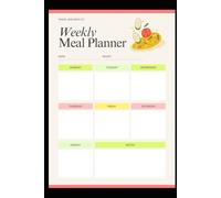 Planner NoteBook: Weekly Meal Planning Made Simple