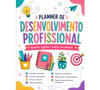 Planner Permanente - Planner Desenvolvimento Profissional | Páginas A4: Organização, planejamento e praticidade para transformar a rotina do professor.