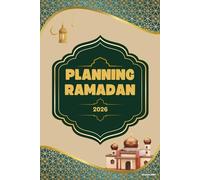 Planner Ramadan 2026 - Organisation & Spiritualité: Suivi des prières, jeûne, et objectifs spirituels - Carnet Ramadan en français