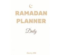 Planner Ramadan - Blanc crème: Carnet intemporel -30 jours avec versets du Coran, objectifs spirituels et bilan quotidien du jeûne