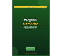 PLANNER RISPARMIO - Organizza il Budget Familiare Risparmia Fino a 6.000€ Metodo Pratico e Testato: Il Tuo Alleato per la Libertà Finanziaria